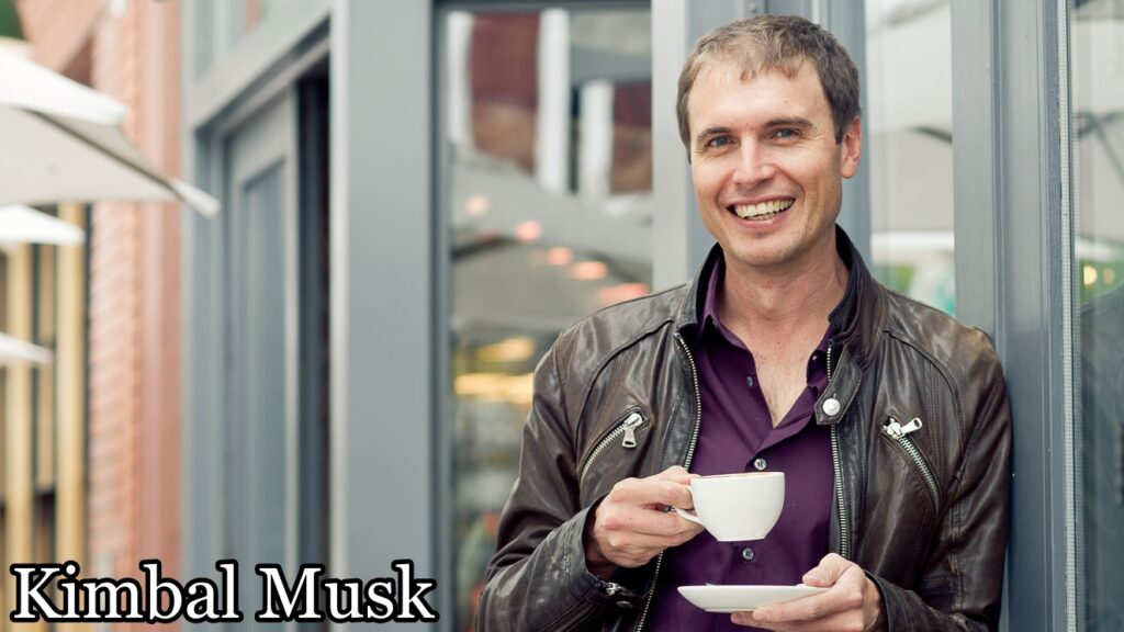 Kimbal Musk