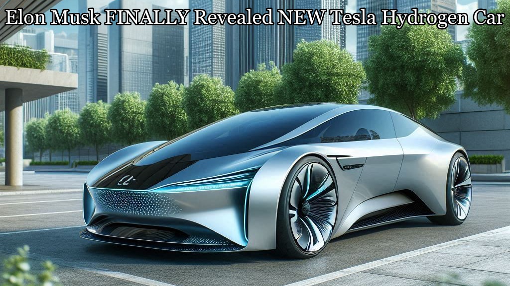 Elon Musk FINALLY Revealed NEW Tesla Hydrogen Car