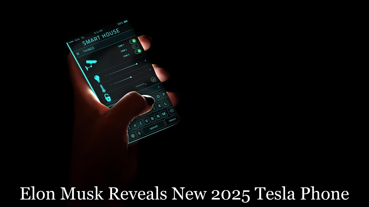 Elon Musk Reveals New 2025 Tesla Phone