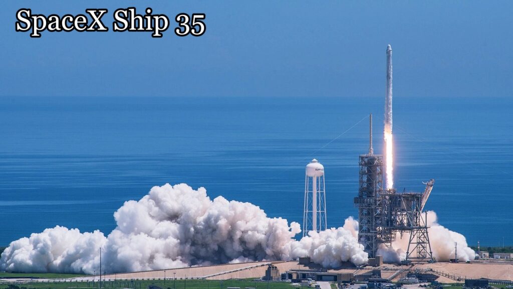 SpaceX Ship 35