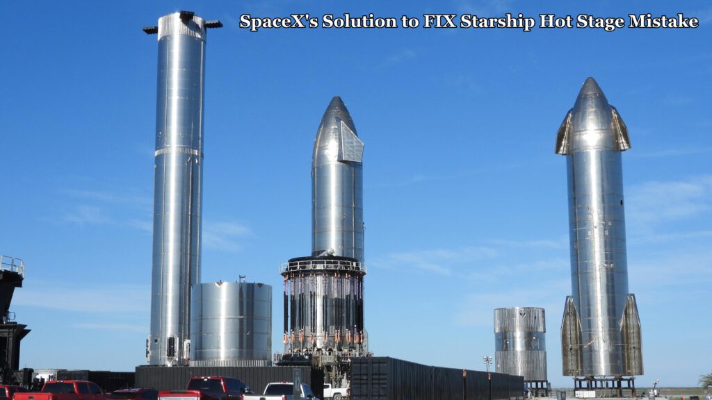 SpaceX's Solution to FIX Starship Hot Stage Mistake! New Genius Design revealed