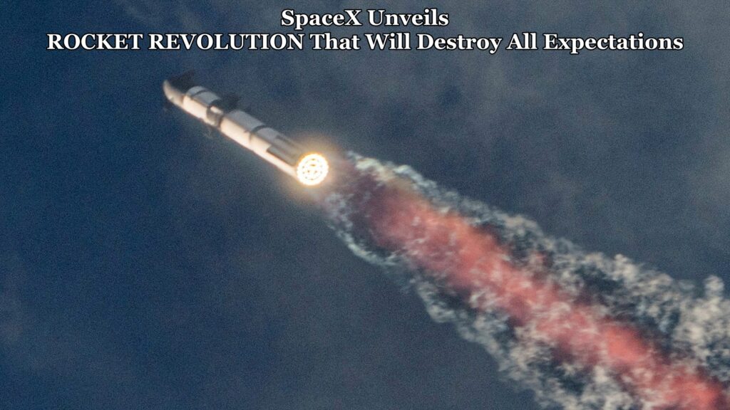 SpaceX Unveils: ROCKET REVOLUTION That Will Destroy All Expectations