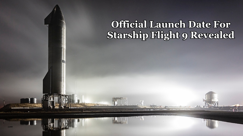 Official Launch Date For Starship Flight 9 Revealed! Flight 8 Fatal Flaw Fixed